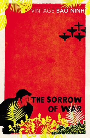 The Sorrow Of War: A Novel of North Vietnam by Bảo Ninh