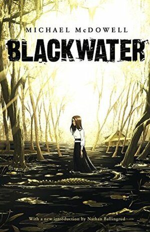 Blackwater: The Complete Caskey Family Saga by Michael McDowell