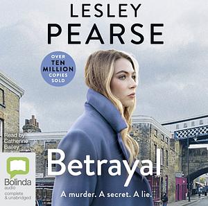 Betrayal by Lesley Pearse