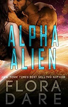 Alpha Alien: Complete Series by Flora Dare