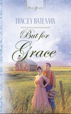 But For Grace by Tracey Bateman