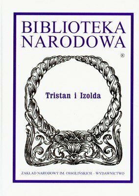 Tristan i Izolda by Thomas, Joanna Górecka-Kalita, Marie de France, Béroul