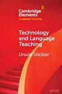 Technology and Language Teaching by Ursula Stickler