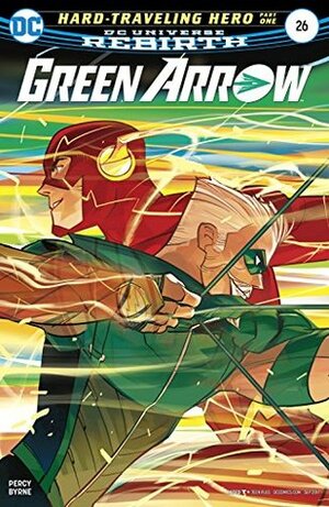 Green Arrow (2016-) #26 by Benjamin Percy, Juan Ferreyra, Juan E. Ferreyra, Stephen Byrne