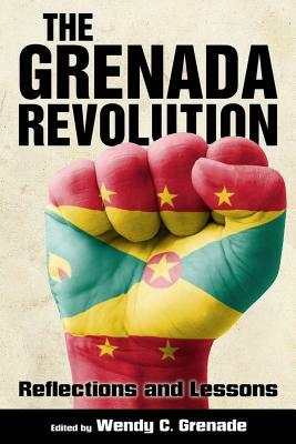Grenada Revolution: Reflections and Lessons by 