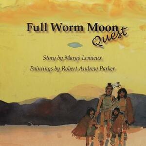 Full Worm Moon Quest by Margo LeMieux