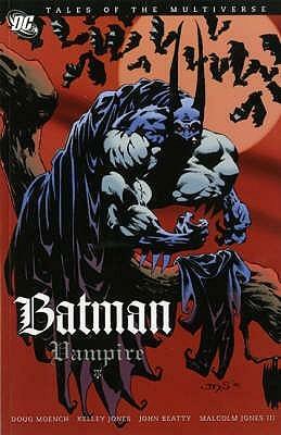Tales of the Multiverse: Batman: Vampire by Doug Moench