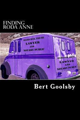 Finding Roda Anne by Bert Goolsby