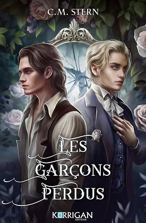Les garçons perdus - Tome 1 by C.M. Stern
