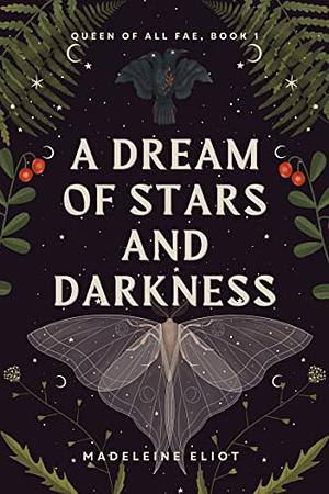 A Dream of Stars and Darkness  by Madeleine Eliot