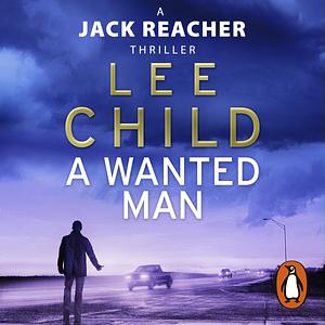 A Wanted Man by Lee Child