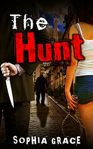 The Hunt by Sophia Grace