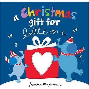 A Christmas Gift for Little One by Sandra Magsamen