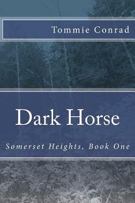 Dark Horse by Tommie Conrad