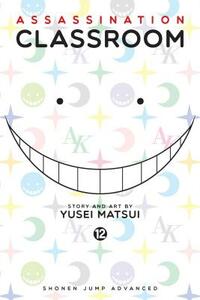 Assassination Classroom, Vol. 12: Time For The Grim Reaper by Yūsei Matsui