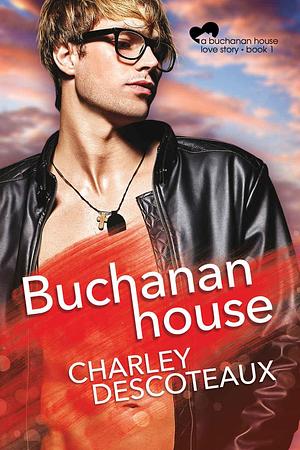 Buchanan House includes Pride Weekend by Charley Descoteaux, Charley Descoteaux