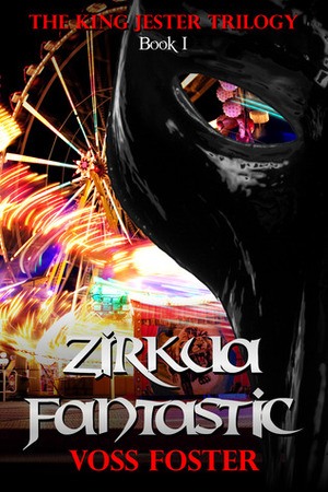 Zirkua Fantastic by Voss Foster