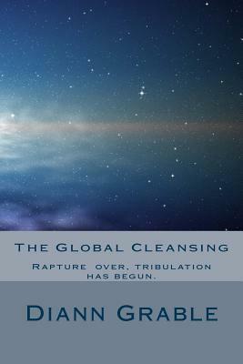 The Global Cleansing by Diann L. Grable