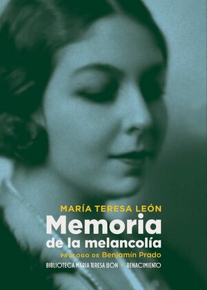 Memoria de la melancolía by María Teresa León