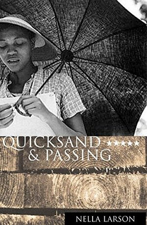 Quicksand and Passing by Nella Larsen