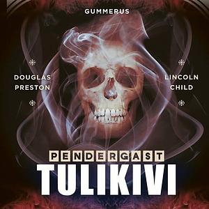 Tulikivi by Douglas Preston, Lincoln Child