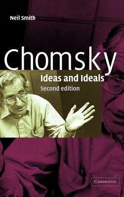 Chomsky: Ideas and Ideals by Neil Smith