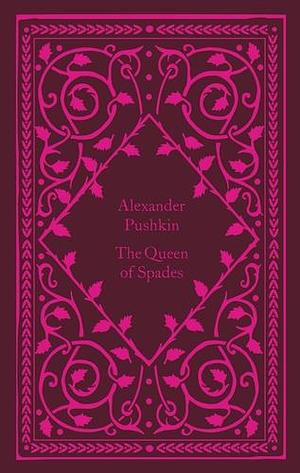 The Queen of Spades by Alexander Pushkin