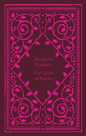 The Queen of Spades by Alexander Pushkin