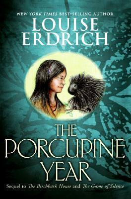 The Porcupine Year by Louise Erdrich