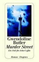 Murder Street: ein Fall für John Coffin ; Roman by Gwendoline Butler