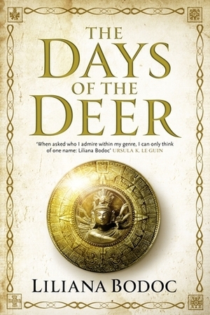 The Days of the Deer by Liliana Bodoc