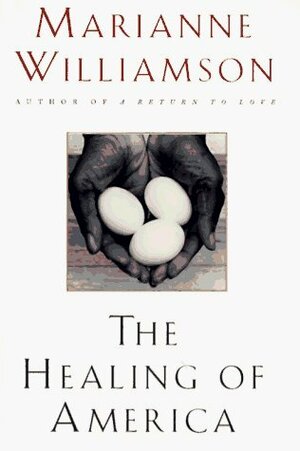 The Healing ofAmerica by Marianne Williamson