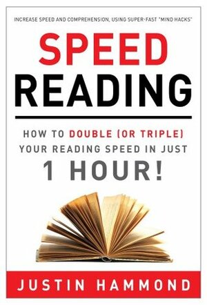 Speed Reading: How to Double (or Triple) Your Reading Speed in Just 1 Hour! by Inspire3 Publishing