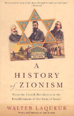 A History of Zionism by Walter Laqueur