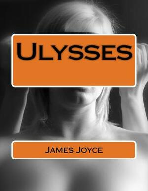 Ulysses by James Joyce