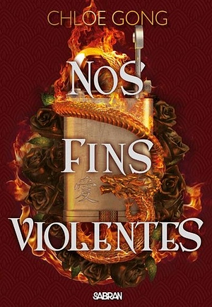 Nos Fins Violentes by Chloe Gong