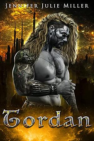 Tordan by Jennifer Julie Miller