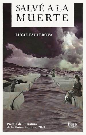 Salvé a la muerte by Lucie Faulerová