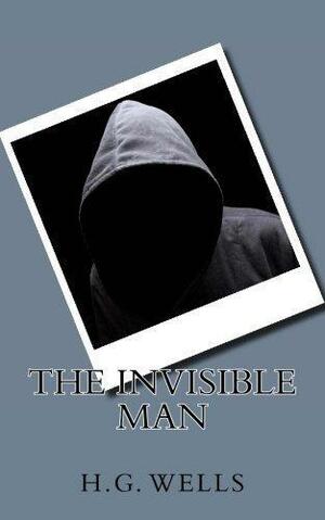 The Invisible Man by H.G. Wells