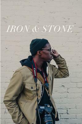 Iron & Stone by Stone, Iron