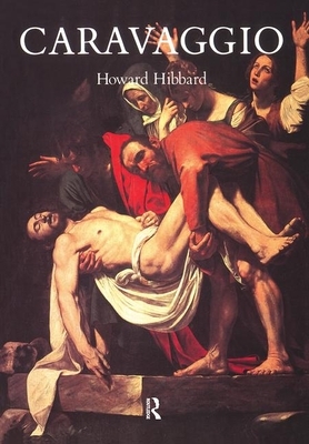 Caravaggio by Howard Hibbard, Shirley G. Hibbard