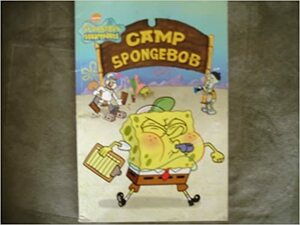Camp Spongebob by Kim Ostrow, Molly Reisner