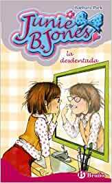 Junie B. Jones, desdentada by Barbara Park, Denise Brunkus