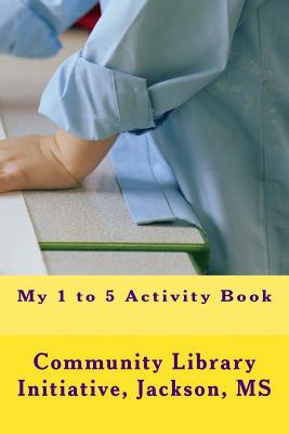 My 1 to 5 Activity Book by Brenda Hyde, Meredith Coleman McGee, Hazel Janell Meredith