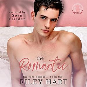 The Romantic by Riley Hart