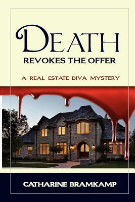 Death Revokes the Offer by Catharine Bramkamp