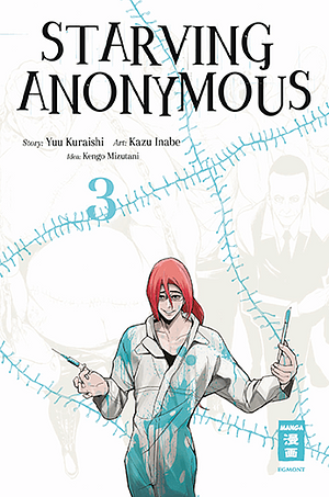 Starving Anonymous, Band 3 by Kengo Mizutani, Kazu Inabe, Yuu Kuraishi