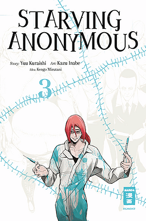 Starving Anonymous, Band 3 by Kazu Inabe, Yuu Kuraishi, Kengo Mizutani