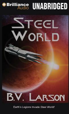 Steel World by B.V. Larson