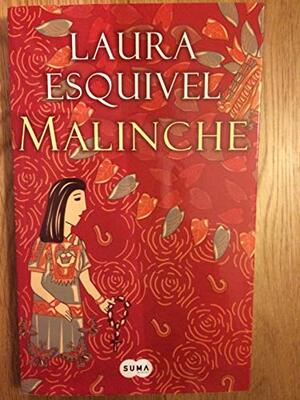 Malinche by Laura Esquivel